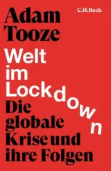  978-3-406-77346-4 ;Tooze-WeltImLockdown.jpg - Bild