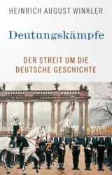 978-3-406-77405-8;Winkler-Deutungskämpfe.jpg - Bild