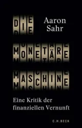  978-3-406-78232-9;Sahr-DieMonetäreMaschine.jpg - Bild
