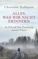  978-3-406-78493-4;Hoffmann-AllesWasWirNichtErinnern.jpg - Bild