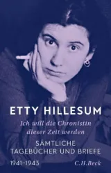978-3-406-79731-6Hillesum-IchWillDieChronistinDieserZeitWerden.jpg - Bild