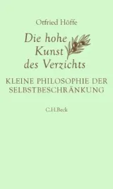  978-3-406-80746-6;Höffe-Die hohe Kunst des Verzichts.jpg - Bild