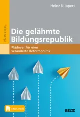  978-3-407-83226-9;Klippert-Die gelähmte Bildungsrepublik.jpg - Bild