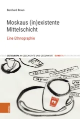  978-3-412-52674-0;Braun-MoskausInexistenteMittelschicht.jpg - Bild