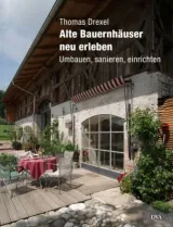  978-3-421-03906-4;Drexel-alte Bauernhäuser neu erleben.jpg - Bild