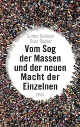 978-3-421-04813-4;Gebauer_Rücker-Vom Sog der Massen.jpg - Bild