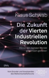 978-3-421-04840-0;Schwab-DieZukunftDerViertenIndustriellenRevolution.jpg - Bild