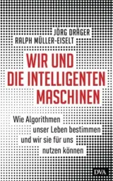  978-3-421-04841-7;Dräger-Müller-Eiselt-Wir und die intelligenten Maschinen.jpg - Bild
