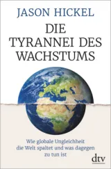 978-3-423-28163-8;Hickel-Die Tyrannei des Wachstums.jpg - Bild