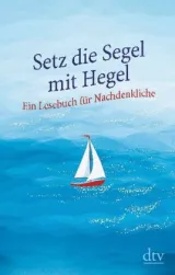  978-3-423-34975-8;Hellmann-Setz die Segel mit Hegel.jpg - Bild