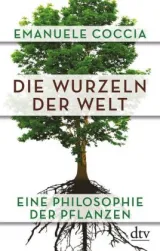  978-3-423-34979-6;Coccia-DieWurzeln der Welt.jpg - Bild