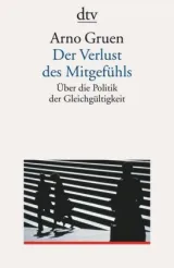 978-3-423-35140-9;Gruen-DerVerlustDesMitgefühls.jpg - Bild