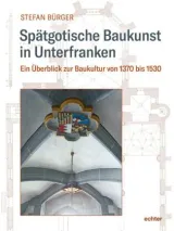 978-3-429-05593-6;Bürger-SpätgotischeBaukunstInUnterfranken.jpg - Bild
