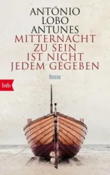  978-3-442-71598-5;Antunes-Mitternacht zu sein.jpg - Bild