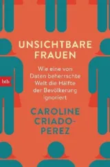  978-3-442-71887-0;Criado-Perez-Unsichtbare Frauen.jpg - Bild