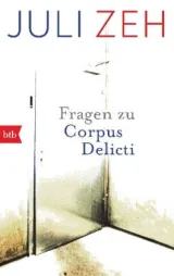  978-3-442-71984-6;Zeh-Fragen zu Corpus Delicti.jpg - Bild