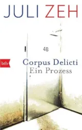  978-3-442-74066-6;Zeh-CorpusDelikti.jpg - Bild