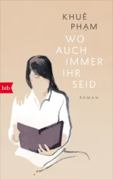  978-3-442-75802-9;Pham-WoAuchImmerIhrSeid.jpg - Bild