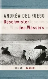  978-3-446-24331-6;Fuego-Geschwister des Wasser.jpg - Bild