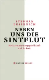  978-3-446-25295-0;Lessenich-Neben-uns-die-Sintflut.jpg - Bild