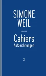  978-3-446-25373-5;Weil-Cahiers3.jpg - Bild