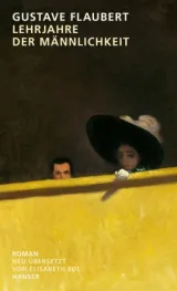 978-3-446-26769-5;Flaubert-LehrjahreDerMännlichkeit.jpg - Bild