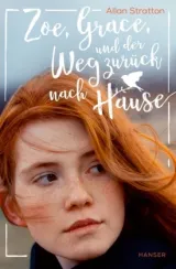  978-3-446-26820-3;Stratton-Zoe, Grace und der Weg zurück nach Hause.jpg - Bild