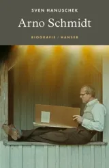  978-3-446-27098-5;Hanuschek-ArnoSchmidt.jpg - Bild
