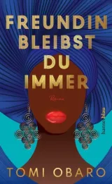  978-3-446-27390-0;Obaro-FreundinBleibstDuImmer.jpg - Bild