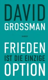  978-3-446-28156-1;Grossman-Frieden ist die einzige Option.jpg - Bild