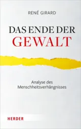  978-3-451-39085-2;-Girard-Das Ende der Gewalt.jpg - Bild
