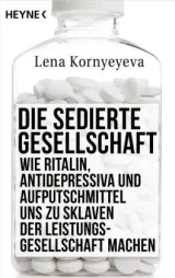 978-3-453-20060-9;Kornyeyeva-Die sedierte Gesellschaft.jpg - Bild