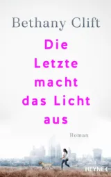  978-3-453-27342-9;Clift-DieLetzteMachtDasLichtAus.jpg - Bild
