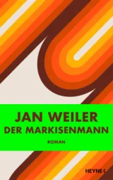  978-3-453-27377-1;Weiler-DerMarkisenman.jpg - Bild