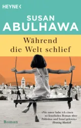978-3-453-42780-8;Abulhawa-WährendDieWeltSchlief.jpg - Bild