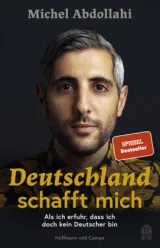  978-3-455-00893-7;Abdollahi-DeutschlandSchafftMich.jpg - Bild