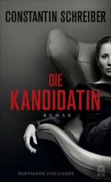  978-3-455-01064-0.Schreiber-DieKandidatin.jpg - Bild