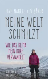  978-3-455-01125-8;Ylvisaker-MeineWeltSchmilzt.jpg - Bild