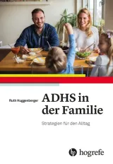  978-3-456-85798-5;Huggenberger-ADHS in der Familie.jpg - Bild