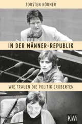  978-3-462-00184-6;Körner-InDerMännerRepublik.jpg - Bild