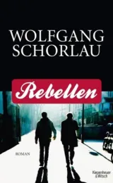 978-3-462-04076-0;Schorlau-Rebellen.jpg - Bild