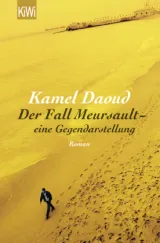  978-3-462-05060-8;Daoud-Der Fall Meursault. Eine Gegendarstellung.jpg - Bild