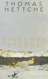 978-3-462-05080-6;Hettche-SinkendeSterne.jpg - Bild