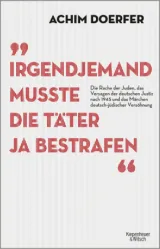  978-3-462-05088-2;Doerfer-IrgendjemandMussteDieTäterJaBestrafen.jpg - Bild