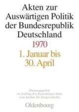  978-3-486-56498-3;Pautsch-AktenZurAuswärtigenPolitik1970.jpg - Bild