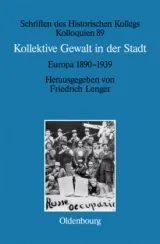 978-3-486-71858-4;Lenger-KollektiveGewaltInDerStadt.jpg - Bild