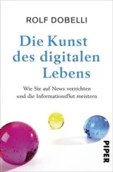  978-3-492-05843-8;Dobelli-Die Kunst des digitalen Lebens.jpg - Bild