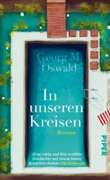  978-3-492-05883-4;Oswald-InUnserenKreisen.jpg - Bild