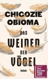  978-3-492-05938-1;Obioma-Das Weinen der Vögel.jpg - Bild