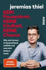  978-3-492-06177-3;Thiel-Kein Pausenbrot, keine Kindheit, keine Chance.jpg - Bild